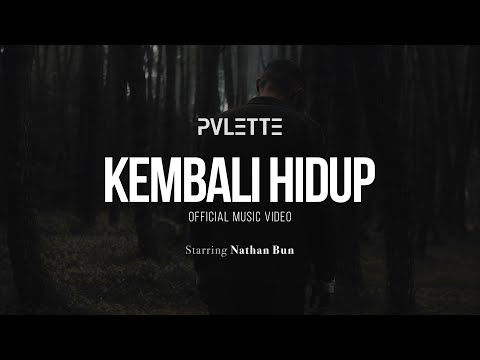 PVLETTE - Kembali Hidup (Official Music Video)