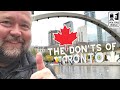 Toronto The DON Ts Of Visiting Toronto