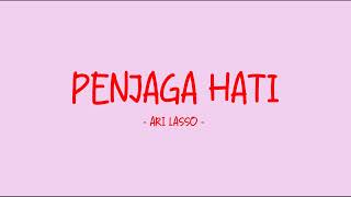 Download lagu Ari Lasso - Penjaga Hati - Love Lyrics mp3