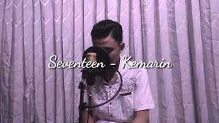 Download lagu Seventeen - Kemarin (Cover Deny Saputra) mp3 Download lagu Seventeen - Kemarin (Cover Deny Saputra) mp3