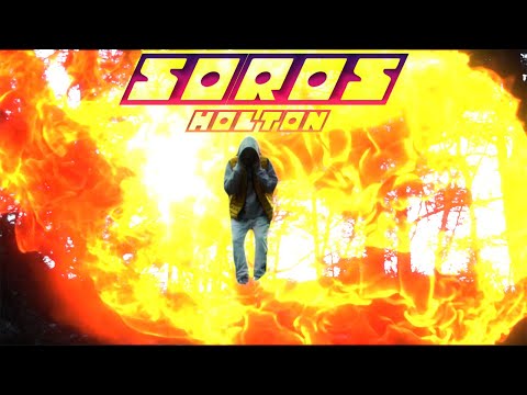 HOLTON - SOROS (OFFICIAL VIDEO) PROD. PAYBACK