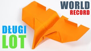 Jak zrobić samolot z papieru - New Model Best Paper Plane - REKORD!