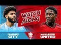 COVENTRY CITY 3-3 (p) MANCHESTER UNITED | 2023/24 FA Cup Semi Final Live Reaction