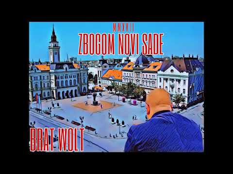 BRAT WOLT - ZBOGOM NOVI SADE (Official Audio 2017)
