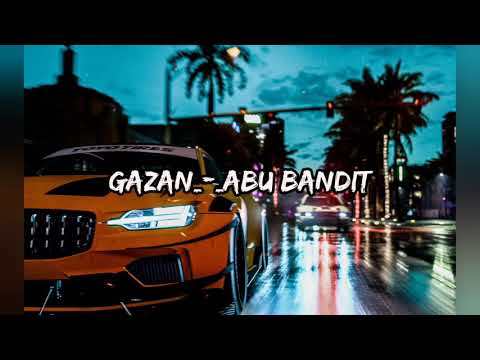 GAZAN_-_АБУ БАНДИТ
