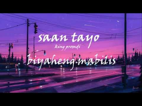 King Promdi - Saan Tayo (Unofficial Lyric Video)