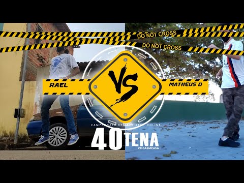 RAEL VS MATHEUS DINIZ |QUARTAS DE FINAL| 40TENA BATTLE BEST DANCE CAMPEONATO ONLINE DE FREE STEP