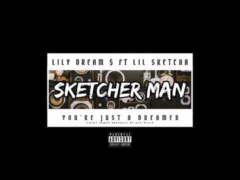 Morningside beats X Lily Dream feat Lil Sketcha - Sketcher man