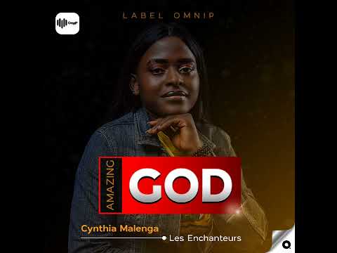 Amazing God_cover(Amanda malela)  by Cynthia Malenga ''les enchanteurs"