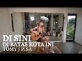 DI SINI DI BATAS KOTA INI TOMY J PISA TAMI AULIA