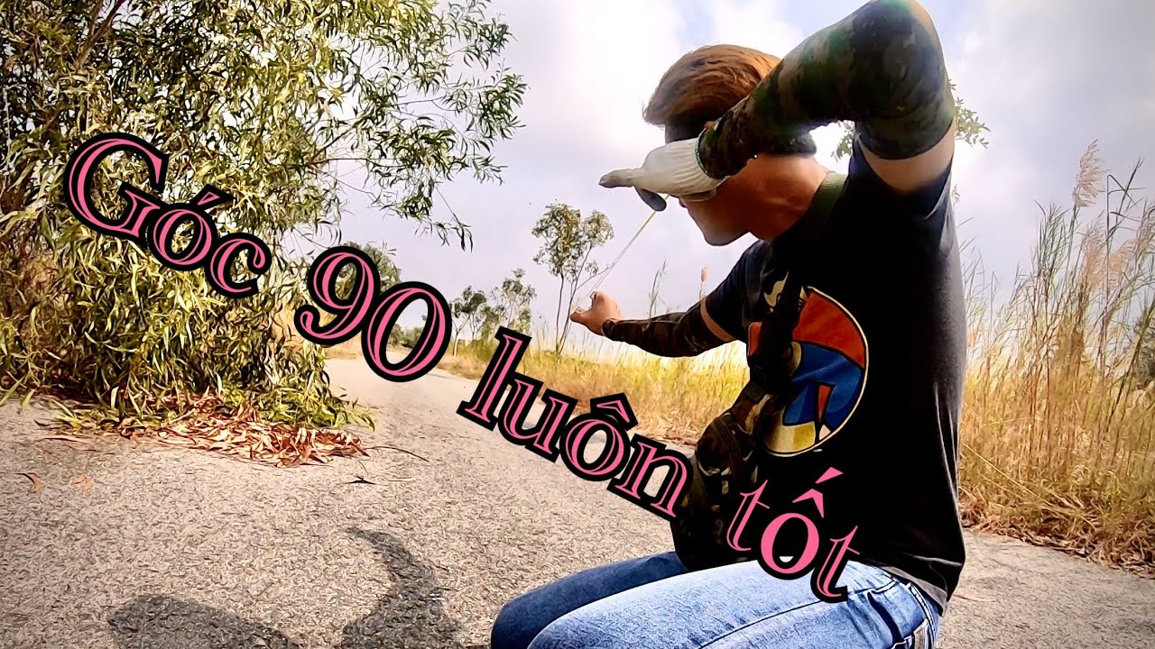 Góc chia sẻ - hướng dẫn góc bắn 90  với mẫu ná kill shot