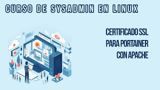 SUBDOMINIO Y CERTIFICADO SSL PARA PORTAINER CON APACHE [PARTE #2] | CURSO DE SYSADMIN EN LINUX
