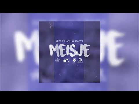 Sepa | Meisje ft Ash & Daavi | Prod. by Ash | Risico Records
