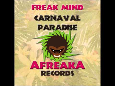 Freak Mind - Carnaval Paradise (Original Mix)