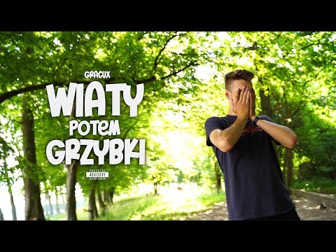 GracuX - Wiaty potem grzybki (prod. Afanasy)