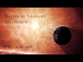 Master of Shadows (Redux - Extended RMX I ...