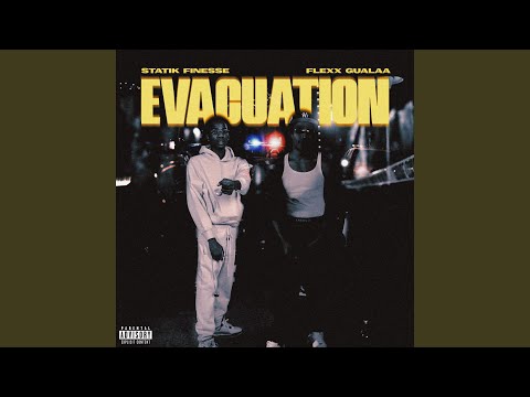 Evacuation (feat. Statik Finesse)