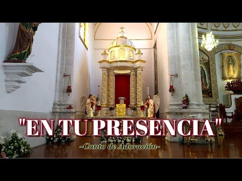 EN TU PRESENCIA | CANTO DE ADORACIÓN | MSP