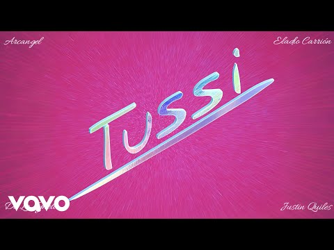 Arcangel, Eladio Carrión, De La Ghetto, Justin Quiles - Tussi (Audio)