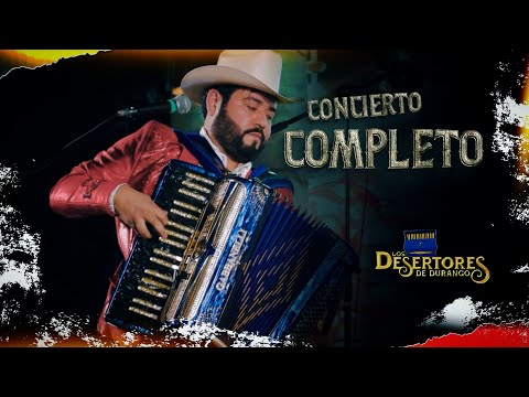 Los Desertores De Durango - Concierto Completo -  (En Vivo, Vol.3)