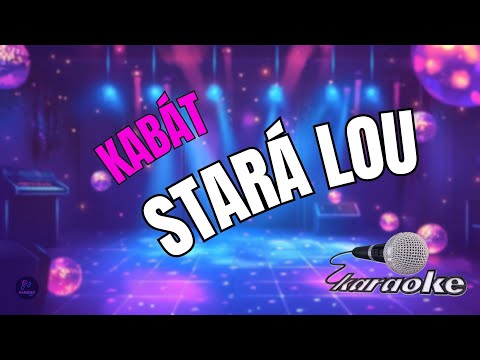 ???? Kabát – Stará Lou | Karaoke s textem ????