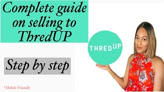 Complete guide on selling to ThredUp| Step by Step on how to sell to Thredup up| Make more money