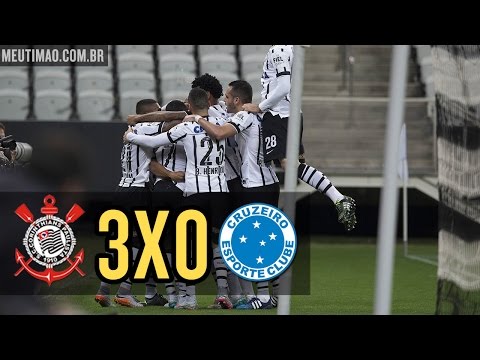 Confira os gols de Corinthians 3 x 0 Cruzeiro