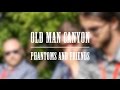 Old Man Canyon - Phantoms and Friends ...