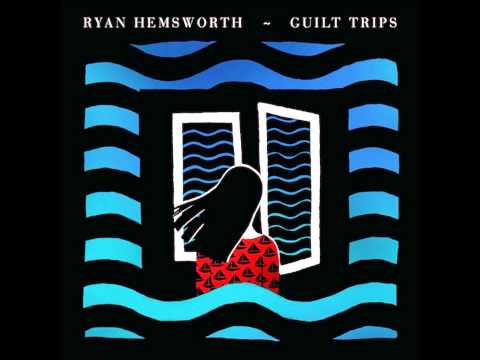 Ryan Hemsworth - Day/Night/Sleep System (ft. Haleek Maul & Kitty)