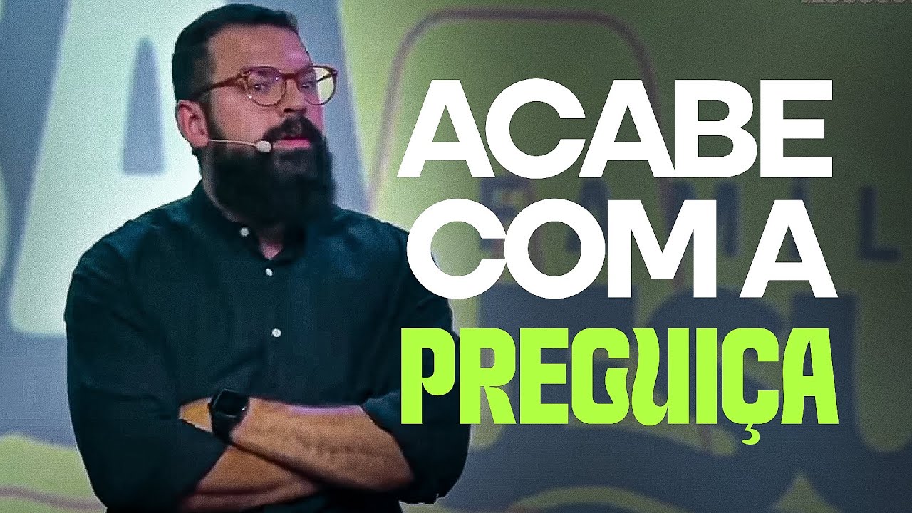 VENCENDO A PREGUIÇA DE MUDAR | DOUGLAS GONÇALVES