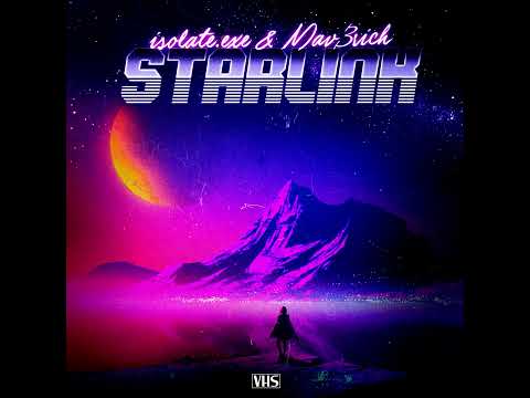 Isolate.exe & Mav3rich - Starlink (Phonk)
