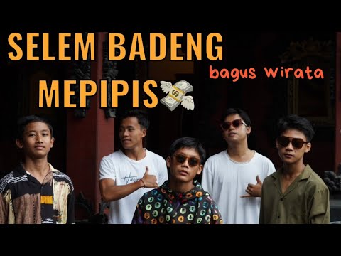 SELEM BADENG MEPIPIS - BAGUS WIRATA COVER REMIXXX