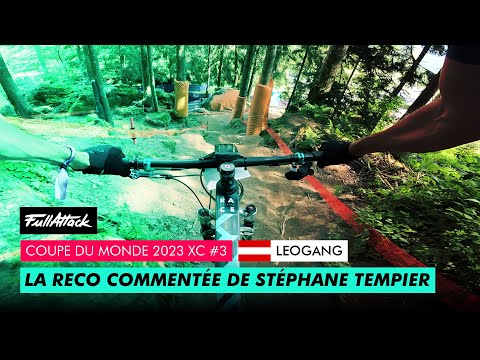 Leogang XCO 2023 - Les recos commentées avec Stéphane Tempier