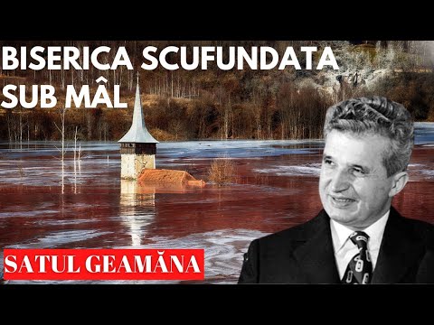 The village submerged by Ceausescu in Toxic Waste