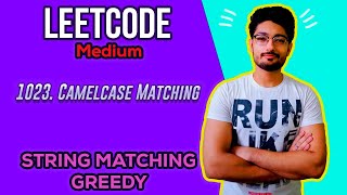 YouTube video '1023. Camelcase Matching | LEETCODE MEDIUM | STRING MATCHING'