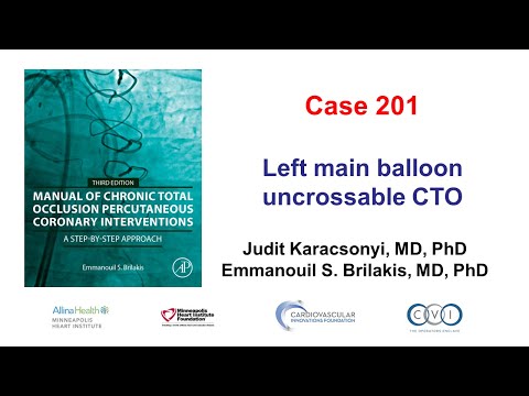 Case 201: Manual of CTO PCI - balloon uncrossable left main CTO