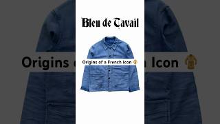 The Origins of the French Chore Coat 🧥 #workwear #fashionhistory #frenchchorecoat #bleudetravail