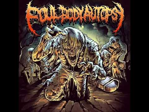 Foul Body Autopsy - Left to Rot
