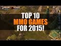Top 10 Best MMORPGs for 2015 | Top 10 ...