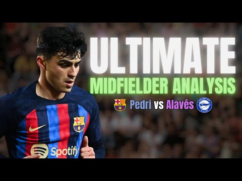 ULTIMATE Midfielder Analysis I Pedri vs Alavés I EVERY Touch Game Analysis I Skills