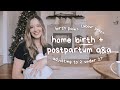 An Honest Q A Home Birth Experience Postpartum Life With 2 Under 2
