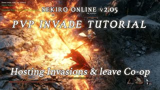 Sekiro Online v205 PvP Invade Tutorial and Hosting Invasions - Also leave Co-op to it guide