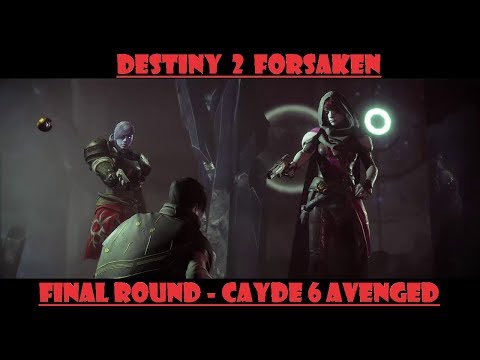 Destiny 2 Forsaken:  Final Round Part - 4