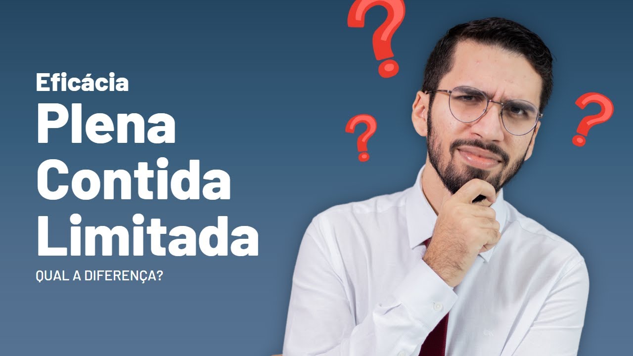 Eficácia das Normas Constitucionais | Plena, Contida e Limitada: Qual a diferença?