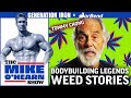 The Mike O'Hearn Show Ep 3: Tommy Chong Shares Schwarzenegger & Golden Era Bodybuilder Weed Stories