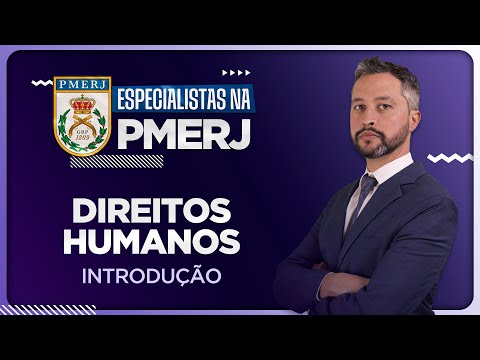 Aula 0 - Introdução ao Direitos Humanos - Soldado PMERJ