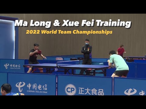Ma Long Training with Xue Fei in Chengdu 16 | 2022 World Team Championships
