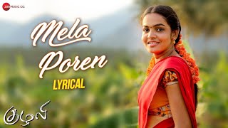 Mela Poren - Lyrical  Kuzhali  Vicky & Aara  D