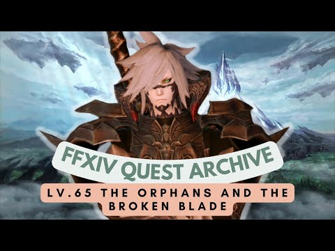 Dark Knight: Lv.65 The Orphans and the Broken Blade // FFXIV Quest Archive