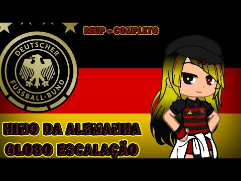 Hino da Alemanha - Globo (Escalação - Completo) [RE-UP]